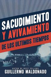 Icon image Sacudimiento y avivamiento de los últimos tiempos