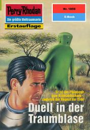 Icon image Perry Rhodan 1859: Duell in der Traumblase: Perry Rhodan-Zyklus "Die Tolkander"