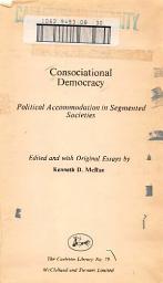 Icon image Consociational Democracy: Political Accommodation in Segmented Societies