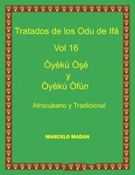 Icon image LOS ODU DE IFA VOL.16 OYEKU OSE Y OYEKU OFUN