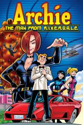 Icon image Archie: The Man from R.I.V.E.R.D.A.L.E.