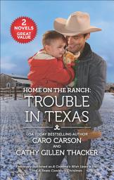 Icon image Home on the Ranch: Trouble in Texas