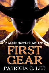 Icon image First Gear: a Sadie Hawkins Mystery