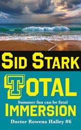 Icon image Total Immersion: An Academic Thriller