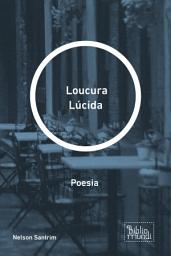 Icon image Loucura Lúcida: Poesia
