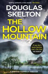 Icon image The Hollow Mountain: A Rebecca Connolly Thriller