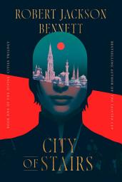 Icon image City of Stairs: Book One of the Divine Cities Trilogy