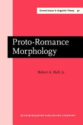 Icon image Proto-Romance Morphology: Comparative Romance Grammar, Volume 3