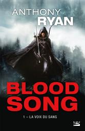 Icon image Blood Song, T1 : La Voix du sang
