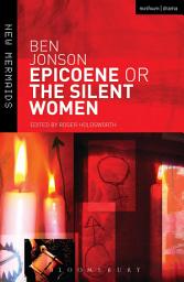 Icon image Epicoene or The Silent Woman
