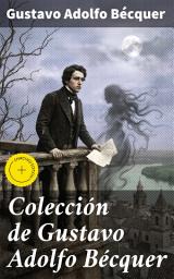 Icon image Colección de Gustavo Adolfo Bécquer: Edición enriquecida. Clásicos de la literatura