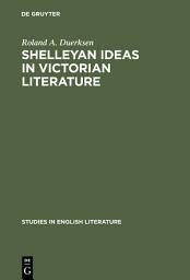 Icon image Shelleyan Ideas in Victorian Literature