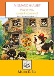 Icon image Niemand glaubt Pingottino, armer Pingottino!