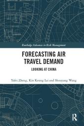 Icon image Forecasting Air Travel Demand: Looking at China