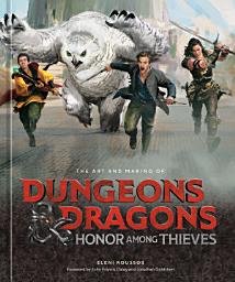 Icon image The Art and Making of Dungeons & Dragons: Honor Among Thieves