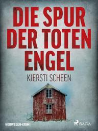 Icon image Die Spur der toten Engel - Norwegen-Krimi