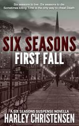 Icon image First Fall: (Six Seasons Suspense Series, Book 1)