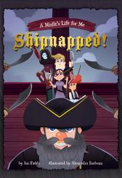 Icon image Shipnapped!: Book 3