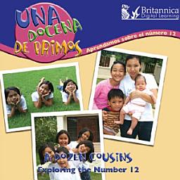 Icon image Una docena de primos: Aprendamos sobre el número 12 (A Dozen Cousins)