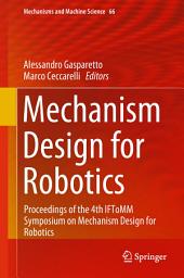 Icon image Mechanism Design for Robotics: Proceedings of the 4th IFToMM Symposium on Mechanism Design for Robotics