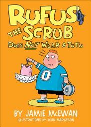 Icon image Rufus the Scrub Does Not Wear a Tutu