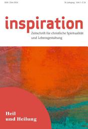 Icon image Inspiration 1/2024 (Doppelnummer): Heil und Heilung