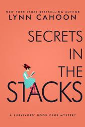 Icon image Secrets in the Stacks: A Second Chance at Life Murder Mystery