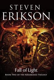 Icon image Fall of Light: Book Two of the Kharkanas Trilogy