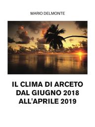 Icon image il clima di arceto dal giugno 2018 all'aprile 2019
