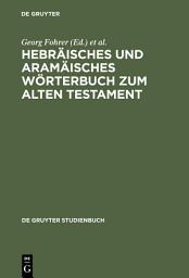 Icon image Hebräisches und aramäisches Wörterbuch zum Alten Testament: מהדורה 3