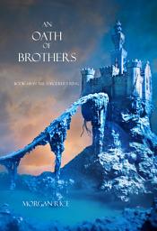 Icon image An Oath of Brothers (Book #14 in the Sorcerer's Ring)