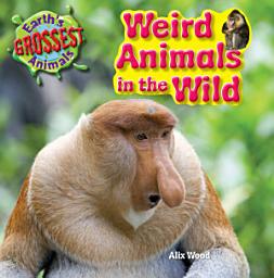 Icon image Weird Animals in the Wild