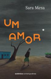 Icon image Um amor (da mesma autora de A família)