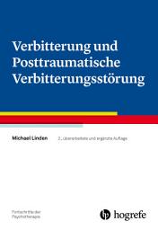Icon image Verbitterung und Posttraumatische Verbitterungsstörung: Ausgabe 2