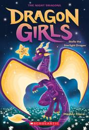 Icon image Stella the Starlight Dragon (Dragon Girls #9)