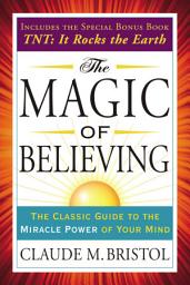 Icon image The Magic of Believing: The Classic Guide to the Miracle Power of Your Mind