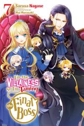 Icon image I'm the Villainess, So I'm Taming the Final Boss (light novel)