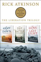 Icon image The Liberation Trilogy Box Set: An Army at Dawn, The Day of Battle, The Guns at Last Light