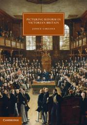 Icon image Picturing Reform in Victorian Britain