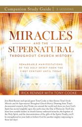 Icon image Miracles and the Supernatural Throughout Church History Study Guide