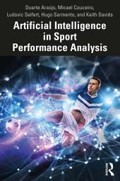Icon image Artificial Intelligence in Sport Performance Analysis
