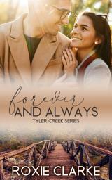 Icon image Forever and Always: A Sweet Second Chance Small Town Romance