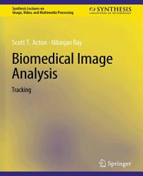 Icon image Biomedical Image Analysis: Tracking