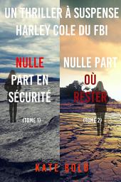 Icon image Pack mystère Harley Cole : Nulle part en sécurité (tome 1) et Nulle part où rester (tome 2)