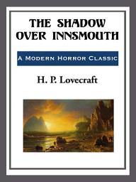 Icon image The Shadow over Innsmouth