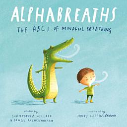 Icon image Alphabreaths: The ABCs of Mindful Breathing