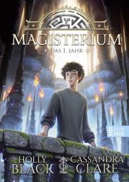 Icon image Magisterium - Das 1. Jahr: Auftakt einer magischen Abenteuerreihe mit Schulsetting - ab 10 Jahren