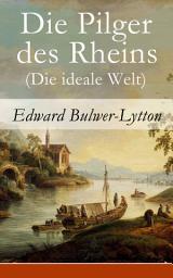 Icon image Die Pilger des Rheins (Die ideale Welt)