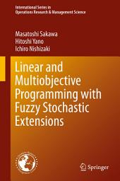 Icon image Linear and Multiobjective Programming with Fuzzy Stochastic Extensions