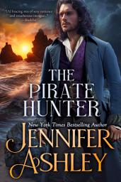 Icon image The Pirate Hunter: A Regency Historical Romance